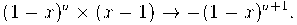  (1-x)^a \times (x-1) \rightarrow  -(1-x)^{a+1}.