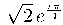 \sqrt{2}\,e^{\frac{i\,\pi}{4}}