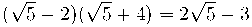  (\sqrt{5}-2)(\sqrt{5}+4)=2\sqrt{5}-3 